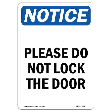 Signmission Safety Sign, OSHA Notice, 14" Height, Rigid Plastic, Please Do Not Lock The Door Sign, Portrait OS-NS-P-1014-V-17402